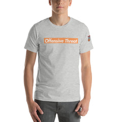 Offensive Threat Unisex T-Shirt